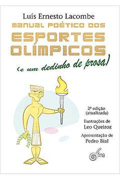Manual Poético dos Esportes Olímpicos (e um Dedinho de Prosa)