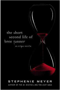 The Short Second Life of Bree Tanner- An Eclipse Novella