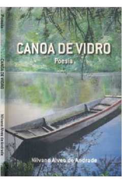 Canoa de Vidro - Poesia