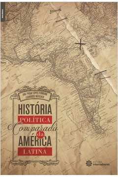 Historia Politica Comparada da America Latina
