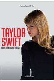Taylor Swift: Linda, Romântica e Ousada
