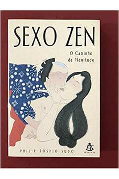 Sexo Zen o Caminho da Plenitude