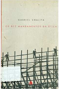 Os Dez Mandamentos da ética de Gabriel Chalita pela Nova Fronteira (2003)