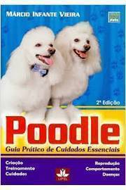 Poodle - Guia Prático de Cuidados Essenciais