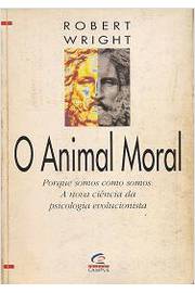 O Animal Moral