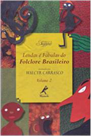 Lendas e Fábulas do Folclore Brasileiro - Volume 2