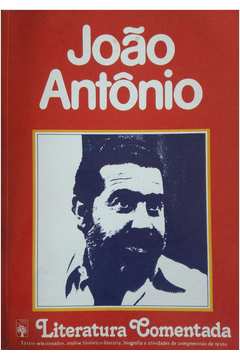 João Antônio - Literatura Comentada
