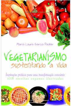 Vegetarianismo Sustentando a Vida