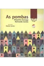 As Pombas de Chiquinha Gonzaga pela Formato (2010)
