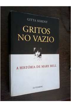 The Case of Mary Bell by Gitta Sereny