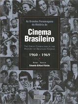 As Grandes Personagens da Histria do Cinema Brasileiro 1960-1969