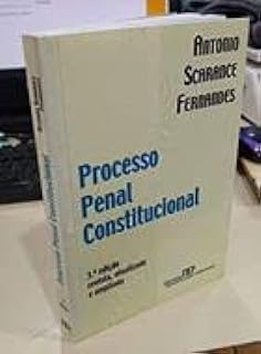 Processo Penal Constitucional - 3 ª Edição