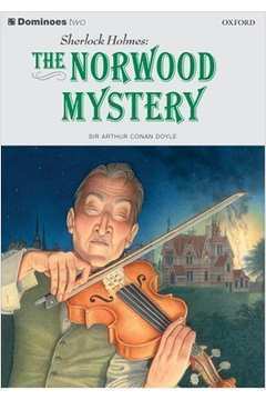 Sherlock Holmes: the Norwood Mystery