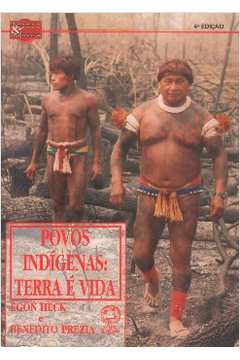 Povos Indígenas: Terra é Vida