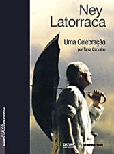 Ney Latorraca - uma Celebração