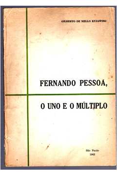 Fernando Pessoa, o Uno e o Múltiplo