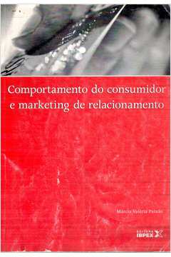 Comportamento do Consumidor e Marketing de Relacionamento