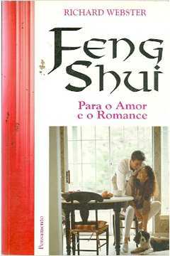 Feng Shui para o Amor e o Romance