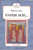Enfim Sós - Série Diálogo de Márcia Leite pela Scipione (1993)
