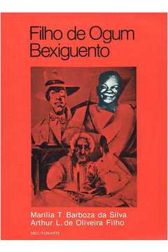 Livro: Filho de Ogum Bexiguento - Marilia T. Barboza da Silva | Estante  Virtual