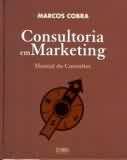 Consultoria Em Marketing: Manual do Consultor