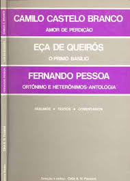Camilo Castelo Branco / Eça de Queirós / Fernando Pessoa