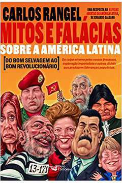 Mitos e Falácias Sobre a América Latina