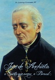 José de Anchieta, o Santo Que Amou o Brasil