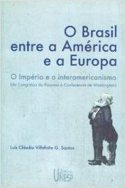 O Brasil Entre a América e a Europa