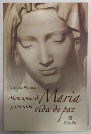 Mensagens de Maria para uma Vida de Paz