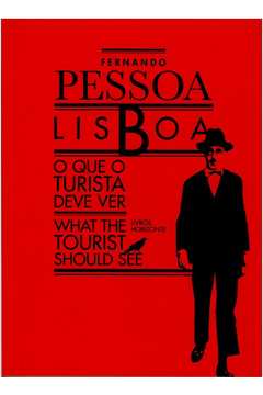 Lisboa - o Que o Turista Deve Ver