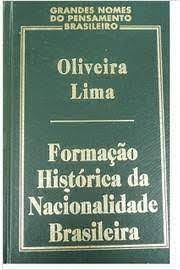 Formação Histórica da Nacionalidade Brasileira - Grandes Nomes