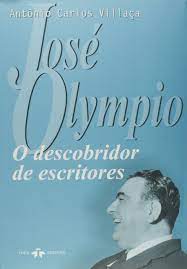 José Olympio - o Descobridor de Escritores