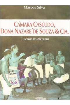 Câmara Cascudo, Dona Nazaré de Souza & Cia.