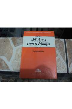 45 Anos Com a Philips