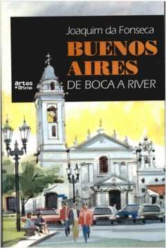 Buenos Aires de Boca a River