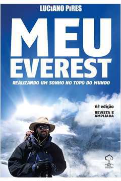 Meu Everest - Realizando um Sonho no Topo do Mundo