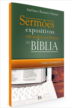 Sermões Expositivos Em Todos os Livros da Bíblia - Novo Testamento