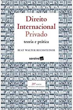 Direito Internacional Privado: Teoria e Prática - 20ª Edição (novo)