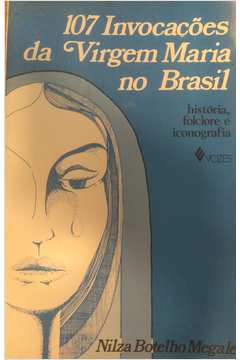 107 Invocações da Virgem Maria no Brasil