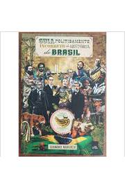 Guia Politicamente Incorreto da História do Brasil