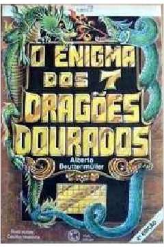 O Enigma dos 7 Dragões Dourados