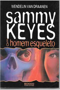 Sammy Keyes e o Homem Esqueleto