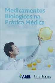 Medicamentos Biológicos na Prática Médica