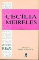 Melhores Poemas - CecÍlia Meireles