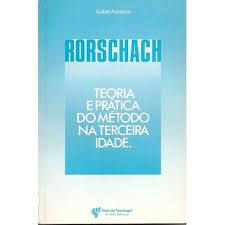Rorschach - Teoria e Prática do Método na Terceira Idade