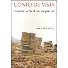 Conto de Vista: Histórias no Brasil Que Elegeu Lula