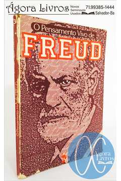 O Pensamento Vivo de Freud