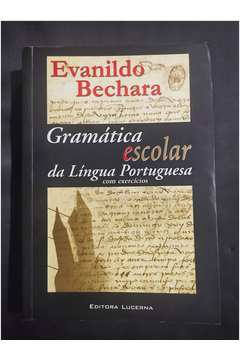 Gramática Escolar da Língua Portuguesa Com Exercícios