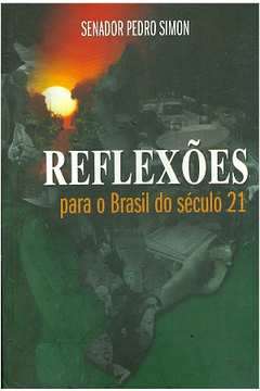 Reflexões para o Brasil do Século 21